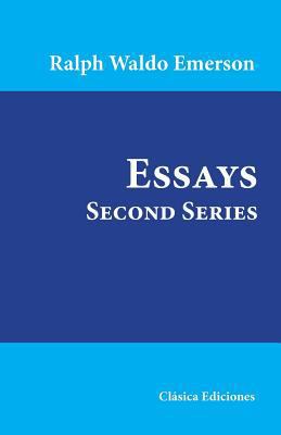 Essays: Second Series 1546444041 Book Cover