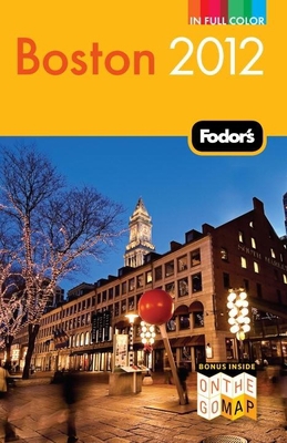 Fodor's Boston 2012 (Full-color Travel Guide) 0679009256 Book Cover