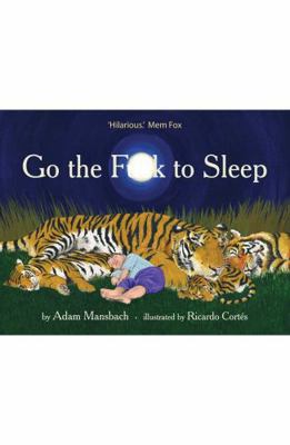 Go the Fuck to Sleep 1921758848 Book Cover