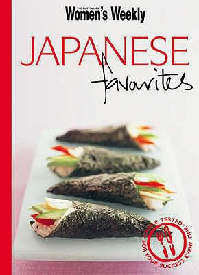 Japanese Favourites (Australian Women's Weekly) 1863965971 Book Cover