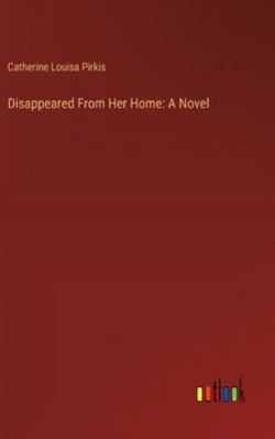 Disappeared From Her Home 336892589X Book Cover