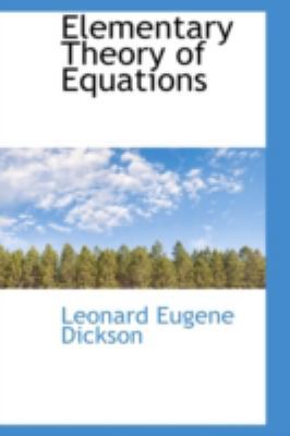 Elementary Theory of Equations 1110973683 Book Cover