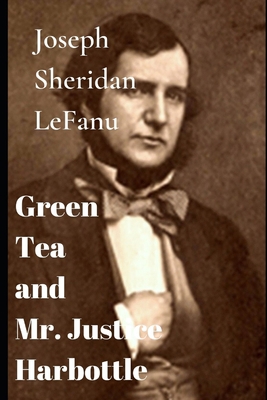 Green Tea and Mr. Justice Harbottle 1671516656 Book Cover