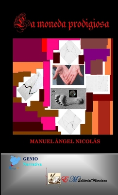 La moneda prodigiosa [Spanish] 1326628895 Book Cover