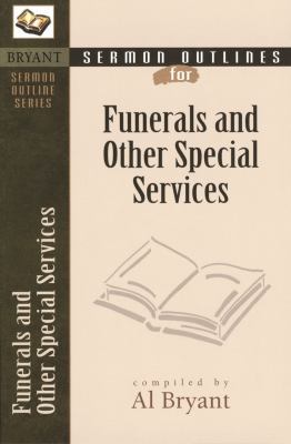 Sermon Outlines for Funerals and Other Special ... 0825420563 Book Cover