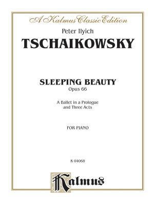 The Sleeping Beauty, Op. 66 (Complete): A Balle... 0769235484 Book Cover