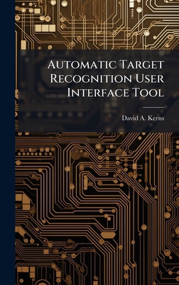 Automatic Target Recognition User Interface Tool 1025089154 Book Cover