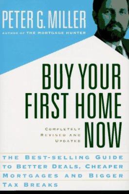 Buy Your First Home Now 0062733966 Book Cover