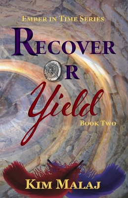 Recover or Yield (Ember in Time) Book Cover