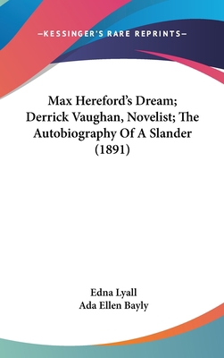 Max Hereford's Dream; Derrick Vaughan, Novelist... 1436635373 Book Cover