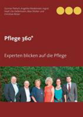Pflege 360°: Experten blicken auf die Pflege [German] 3752842261 Book Cover