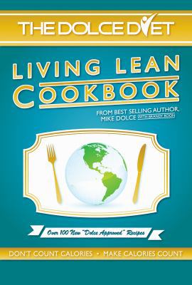 The Dolce Diet: Living Lean Cookbook 098496312X Book Cover