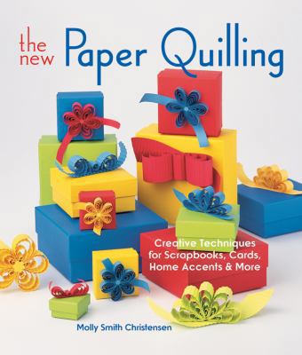 The New Paper Quilling: Creative Techniques for... B0082ONZSK Book Cover