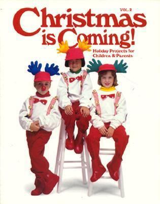 Christmas Is Coming: Holiday Projects for Child... 0848711106 Book Cover