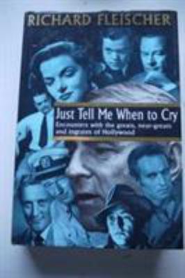 Just Tell Me When to Cry 028563187X Book Cover