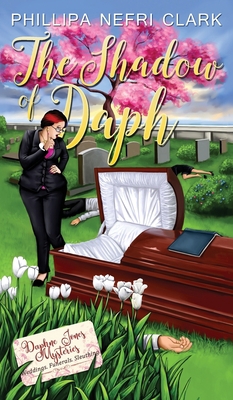 The Shadow of Daph: Weddings. Funerals. Sleuthing. 0645309524 Book Cover