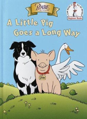 Babe: A Little Pig Goes a Long Way (Biginner Bo... 0375901108 Book Cover