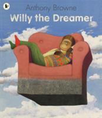 Willy the Dreamer 1406313572 Book Cover