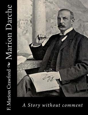 Marion Darche: A Story without comment 1541049721 Book Cover