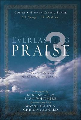 Everlasting Praise 3: Gospel * Hymns * Classic ... 0834181193 Book Cover