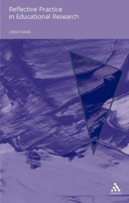 Reflective Practice in Educational Research: De... 0826453643 Book Cover