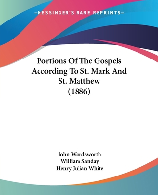 Portions Of The Gospels According To St. Mark A... 1104199947 Book Cover