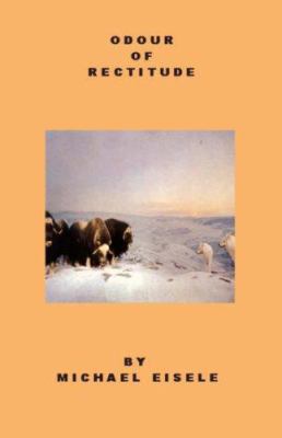 Odour of Rectitude 0973470321 Book Cover