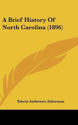 A Brief History Of North Carolina (1896) 1161754407 Book Cover