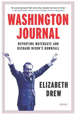 Washington Journal: Reporting Watergate and Ric... 1468309994 Book Cover