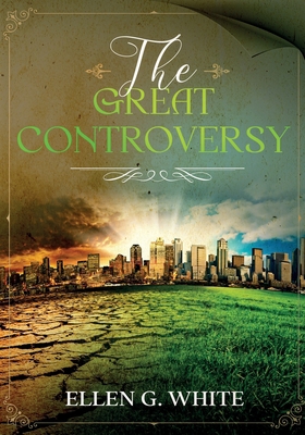 The Great Controversy 1611046424 Book Cover
