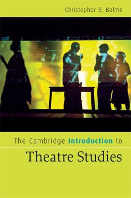 The Cambridge Introduction to Theatre Studies 0521856221 Book Cover