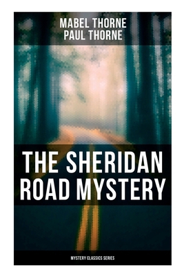 The Sheridan Road Mystery (Mystery Classics Ser... 8027273943 Book Cover