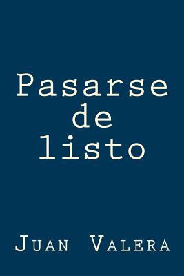 Pasarse de listo [Spanish] 1975730208 Book Cover