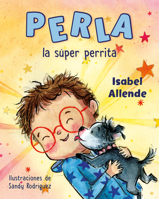 Perla La Súper Perrita (Perla the Mighty Dog Sp... [Spanish] 059362369X Book Cover