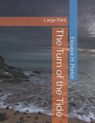 The Turn of the Tide: Large Print 1696933420 Book Cover