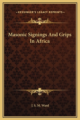 Masonic Signings And Grips In Africa 1169170188 Book Cover