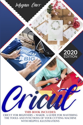 Cricut: This Book Includes: Cricut For Beginner... 1801129789 Book Cover