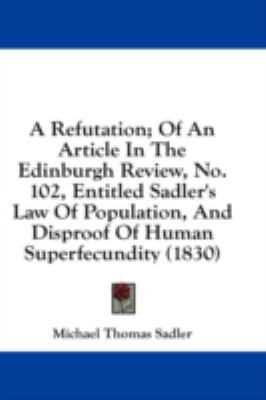 A Refutation; Of an Article in the Edinburgh Re... 1436888182 Book Cover