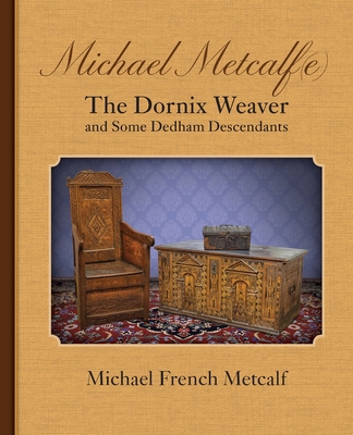 Michael Metcalf(e) the Dornix Weaver and Some D... 1935052977 Book Cover