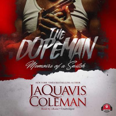 The Dopeman: Memoirs of a Snitch 1538459086 Book Cover