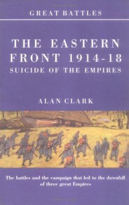 Battles on the Eastern Front 1914-18: Suicide o... 1900624230 Book Cover