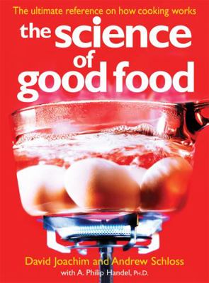 The Science of Good Food: The Ultimate Referenc... 0778801896 Book Cover