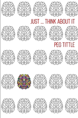 Just Think about It 1926891570 Book Cover