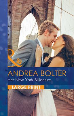 Her New York Billionaire [Large Print] 0263073300 Book Cover