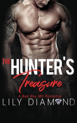 The Hunter's Treasure: A Bad Boy MC Romance 1648087310 Book Cover