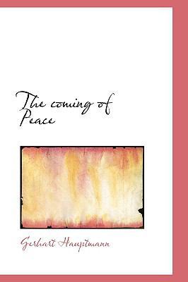 The Coming of Peace 111042809X Book Cover