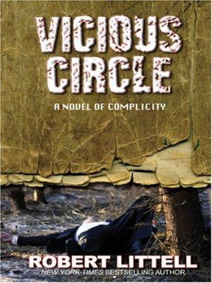 Vicious Circle: A Novel of Complicity [Large Print] 1597223840 Book Cover