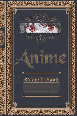 Anime Sketchbook: Anime Manga Japanese Art Sket... 1672778883 Book Cover