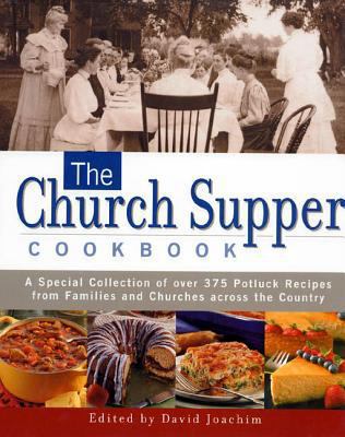 The Church Supper Cookbook: A Special Collectio... 1579545475 Book Cover