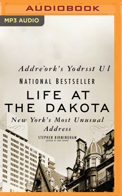 Life at the Dakota: New York's Most Unusual Add... 1799722864 Book Cover